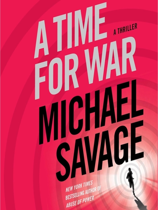 Title details for A Time for War by Michael Savage - Wait list